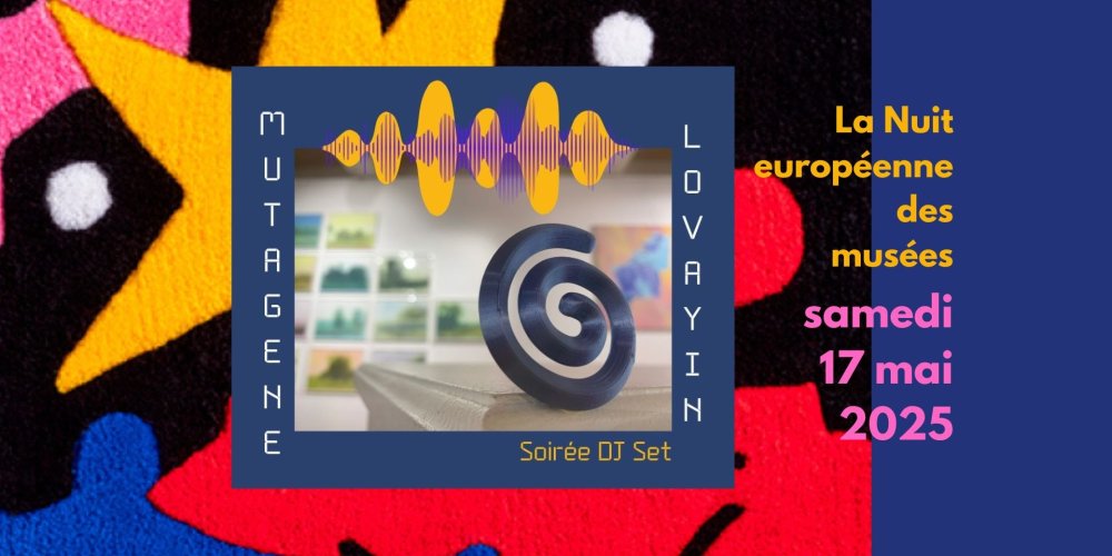 SAMEDI 17 MAI: NUIT EUROPÉENNE DES MUSÉES